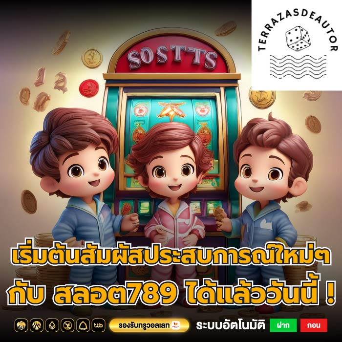 เริ่มต้นสัมผัสประสบการณ์ใหม่ๆ กับ สลอต789 ได้แล้ววันนี้ !
